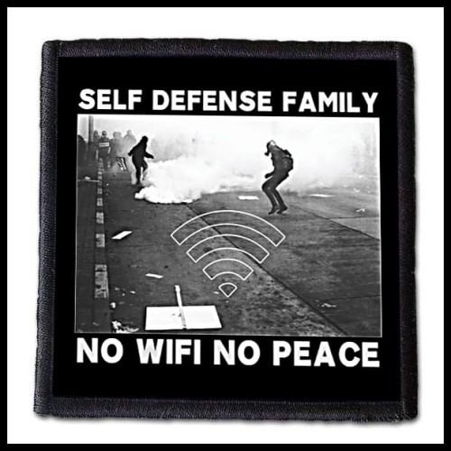 SELF DEFENSE FAMILY - No Wifi No Peace -- patch.jpg