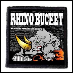 RHINO BUCKET - Ride The Rhino --- Patch
