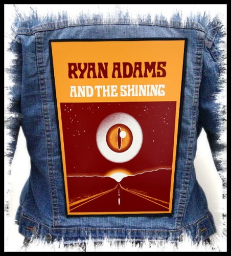 RYAN ADAMS - And The Shining -- backpatch back patch.jpg