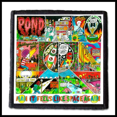 POND - Man It Feels Like Space Again -- patch.jpg