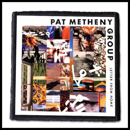 PAT METHENY - Letter From Home  -- patch.jpg