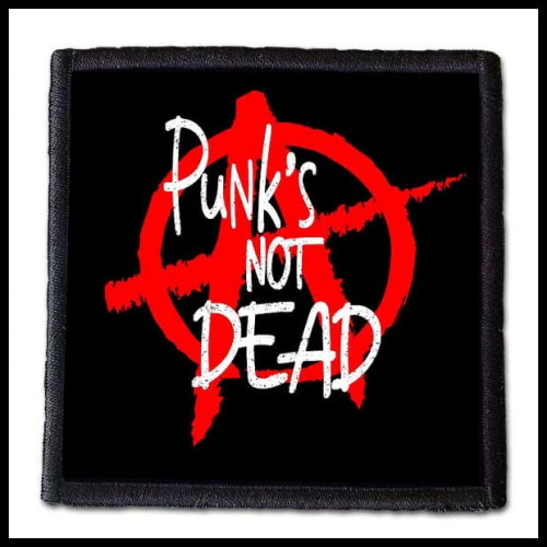 PUNKS NOT DEAD -- patch.jpg