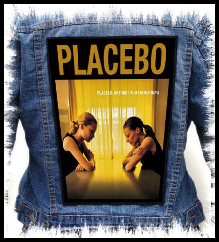 PLACEBO - Without You I'm Nothing -- backpatch back patch.jpg
