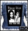 POISON IDEA - Pick Your King -- Backpatch Back Patch.jpg