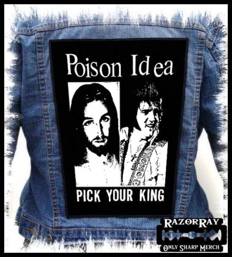 POISON IDEA - Pick Your King -- Backpatch Back Patch.jpg