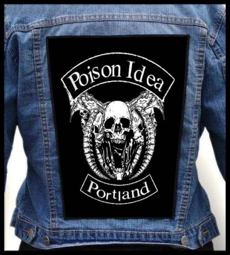 POISON IDEA - Poison Idea Portland -- backpatch back patch.jpg