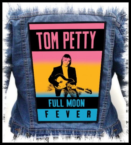 TOM PETTY - Full Moon Fever -- backpatch back patch.jpg