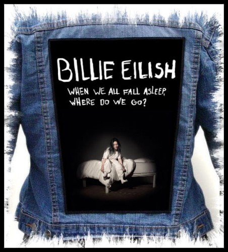 BILLIE EILISH - When We All Fall Asleep, Where Do We Go -- backpatch back patch.jpg