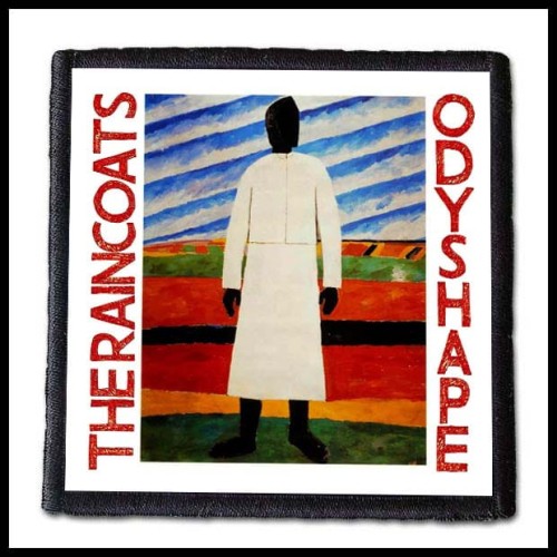 THE RAINCOATS - Odyshape  -- patch.jpg