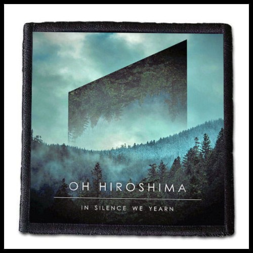 OH HIROSHIMA - In Silence We Yearn -- patch.jpg