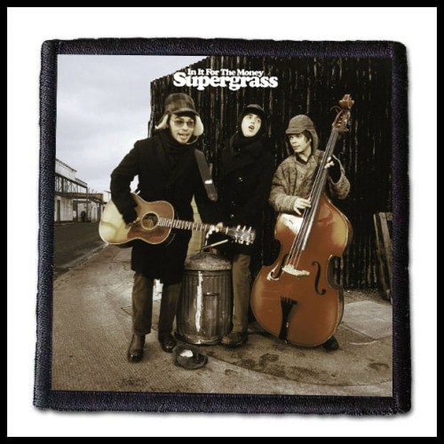 SUPERGRASS - In It For The Money  -- patch.jpg