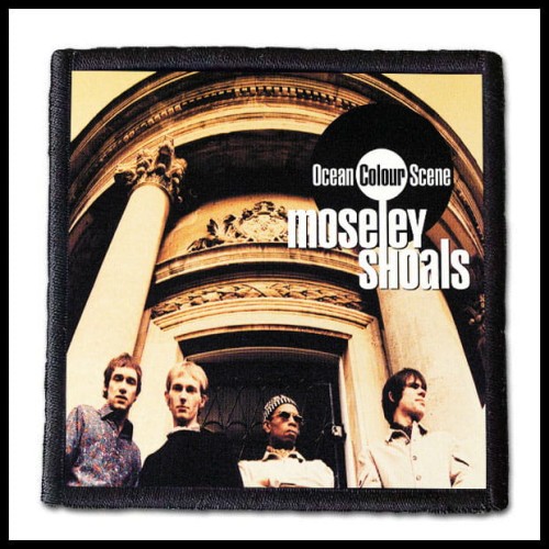 OCEAN COLOUR SCENE - Moseley Shoals  -- patch.jpg
